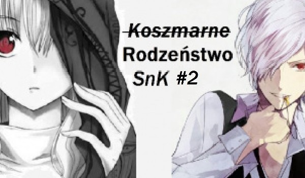 Koszmarne Rodzeństwo #2