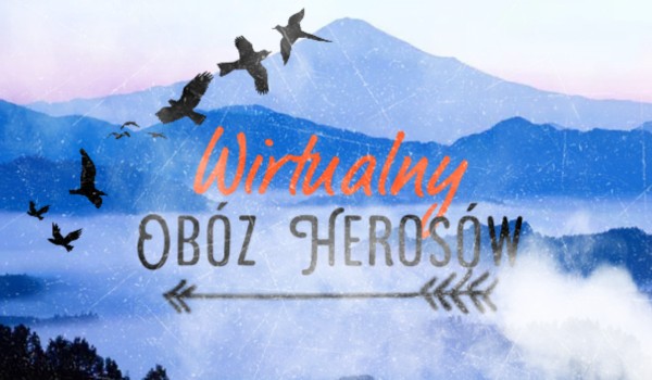 Wirtualny Obóz Herosów-przedstawienie postaci