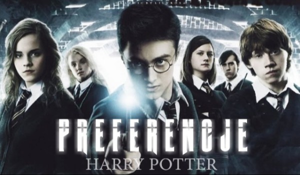 Preferencje — Harry Potter; postacie
