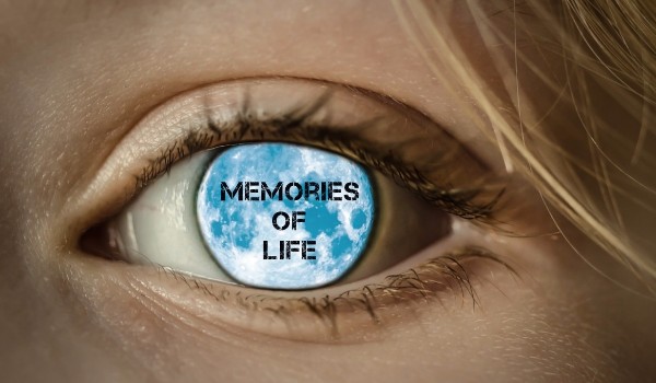 Memories of life~ Prolog