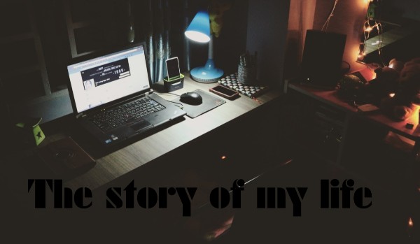 The story of my life- prolog, i zapisy