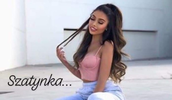 Szatynka… Part One