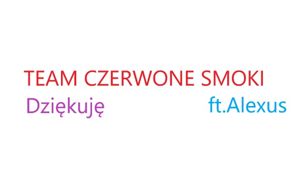TEAM CZERWONE SMOKI – Dziękuję! ft.Alexus