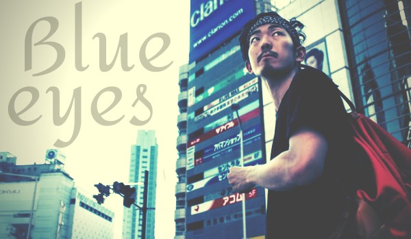 Blue eyes ~2