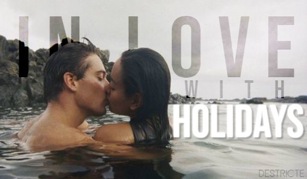 In love with holidays – 2