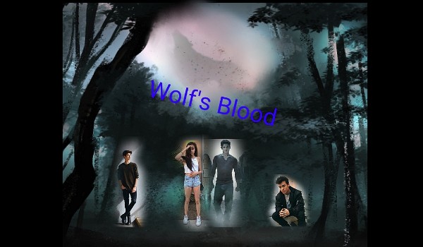 Wolf’s Blood#11