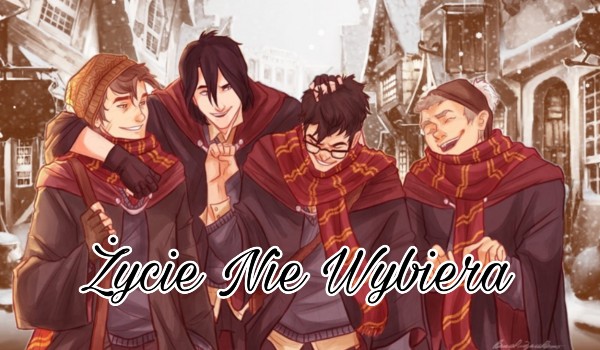 Życie Nie Wybiera #8