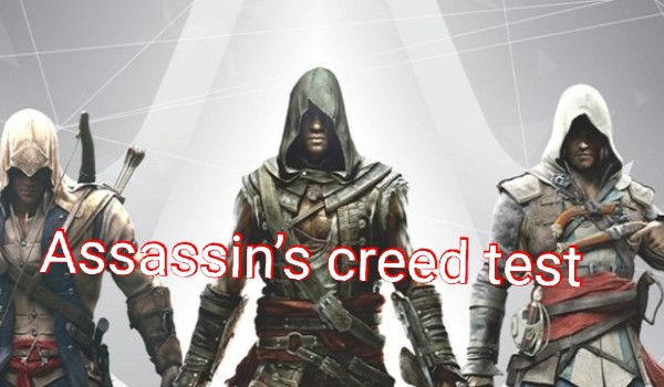 Assassin’s creed test