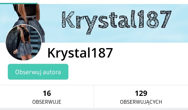Ocenianie profilu @Krystal187