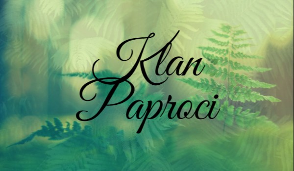 Klan Paproci (Rysunki Postaci TvT)