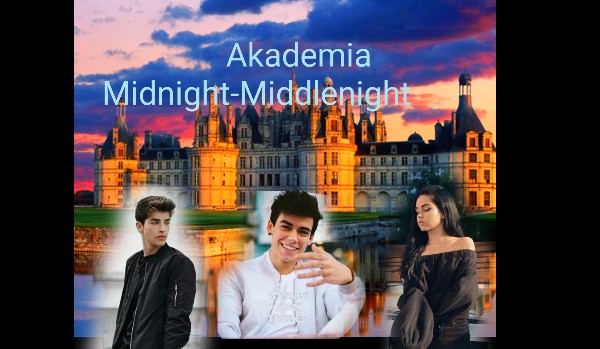 Akademia Midnight-Middlenight#4