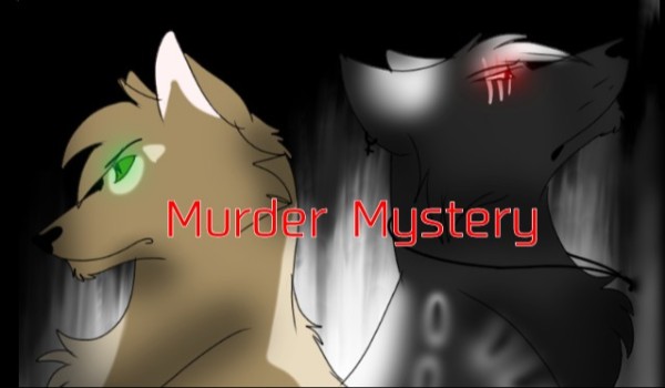 Murder Mystery ~1~