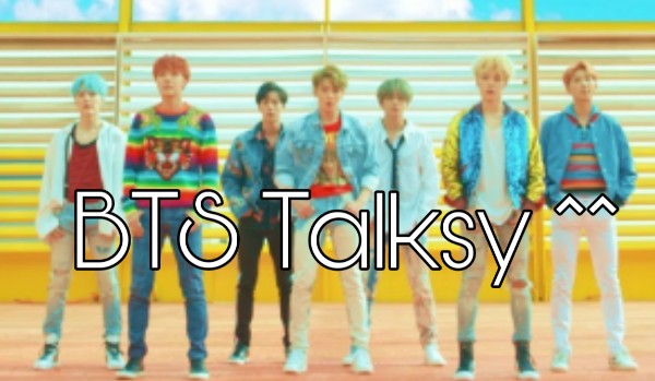 BTS Talksy ^^ #4