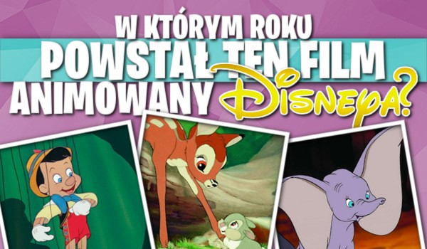 W którym roku powstał ten film animowany Disneya?