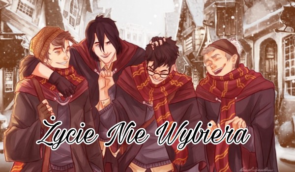 Życie Nie Wybiera #1