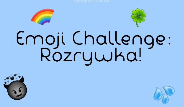 Emoji Challenge: rozrywka!