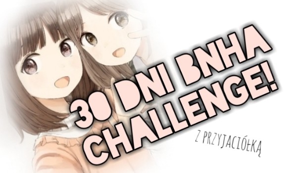 30 dni bnha challenge #4