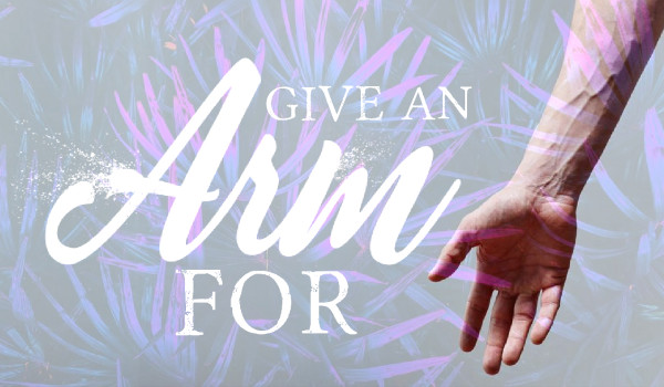 Give an Arm for
