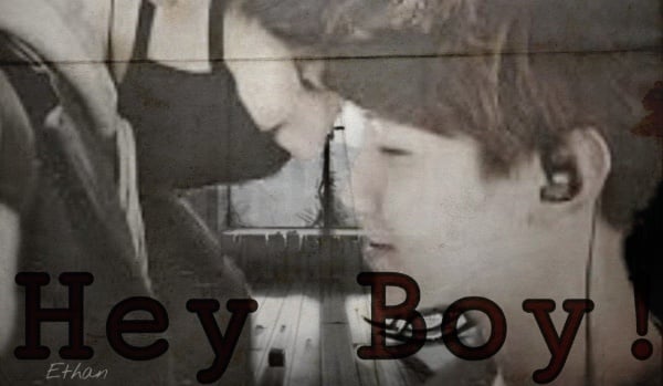 Hey Boy! ~ prologue
