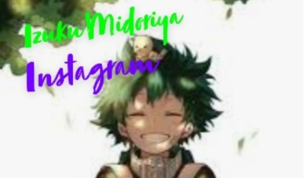 Izuku Midoriya instagram- 1