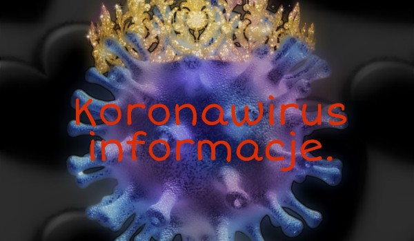 Koranawirus informacje