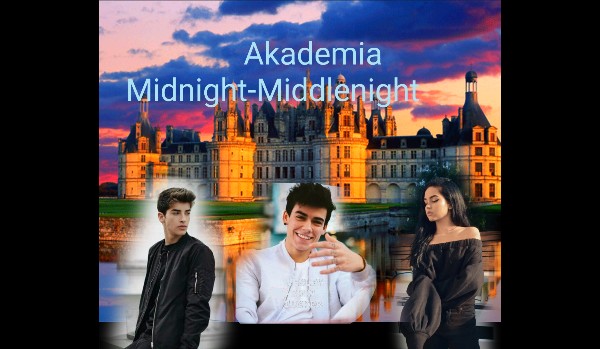 Akademia Midnight-Middlenight#9