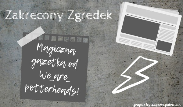 Zakręcony Zgredek ~ część druga