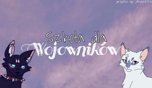 Szkoła dla Wojowników Sezon 1 ~Przedstawienie Postaci~
