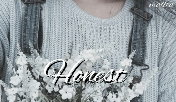 Honest #3