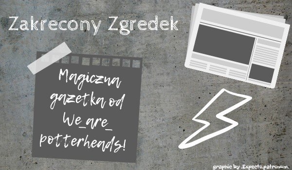Zakręcony Zgredek – część trzecia