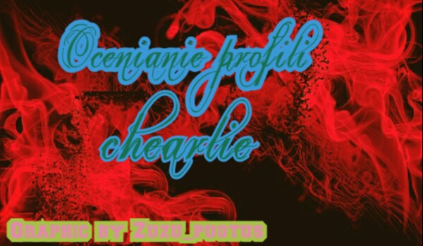Ocenianie profili-chearlie