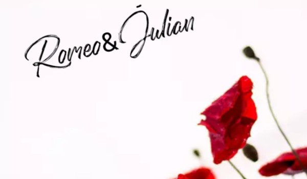 Romeo&Julian