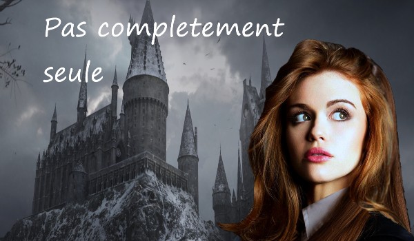 Pas completement seule #3