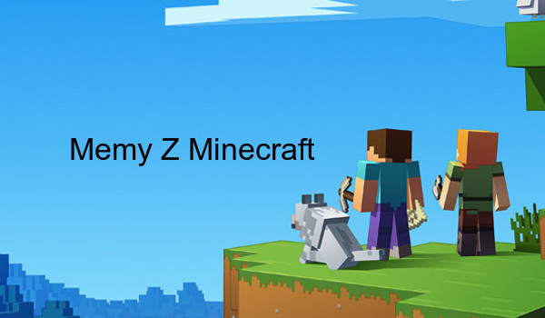 Memy Z Minecraft