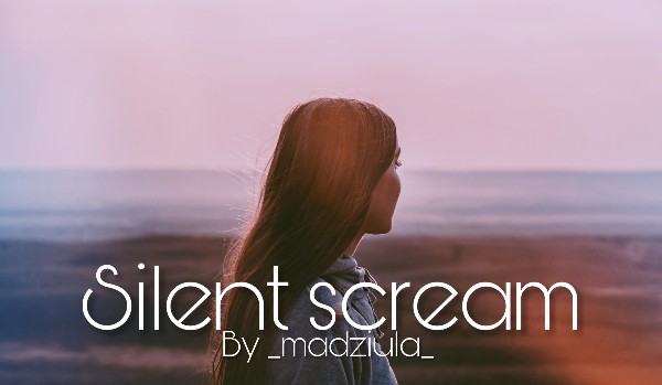 Silent Scream | One Shot