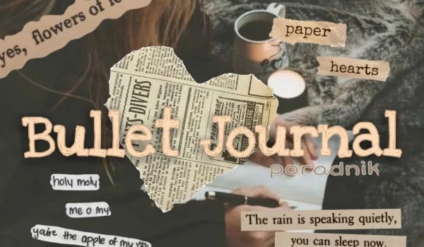 Bullet Journal by @KreatywnAnia | Poradnik #0 | Wprowadzenie i inspiracje
