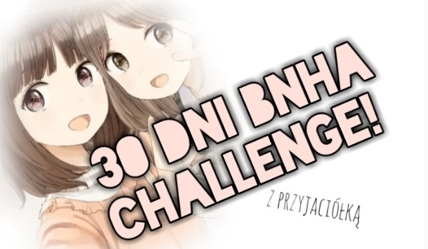 30 dni bnha challenge! #8