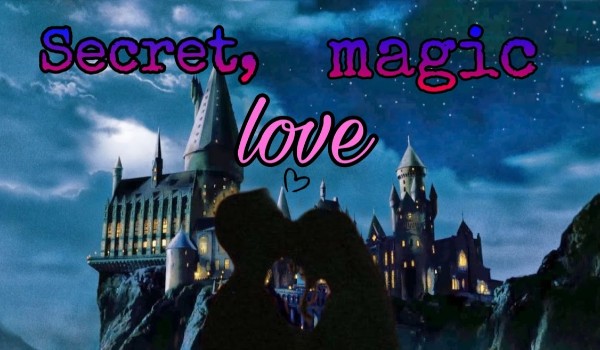 Secret, magic LOVE #2