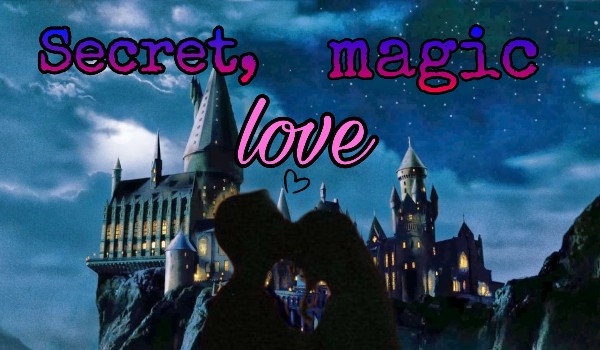 Secret, magic LOVE #1