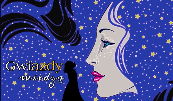 Gwiazdy wiedzą • One Shot