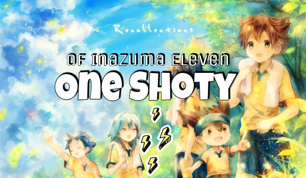 One Shoty of Inazuma Eleven – Shindou x Reader