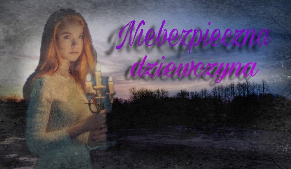 Niebezpieczna dziewczyna
