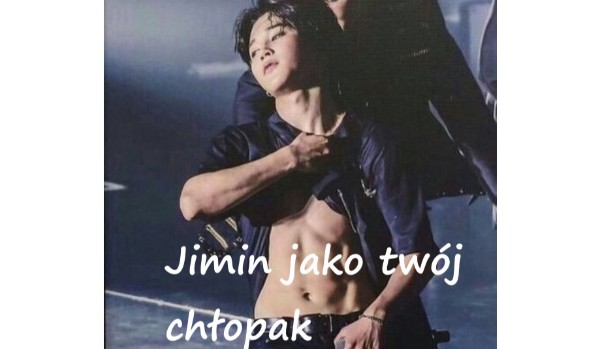 Jimin jako twój chłopak #3