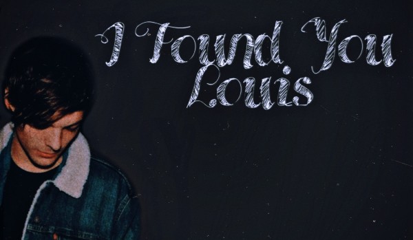 I Found You, Louis – #13