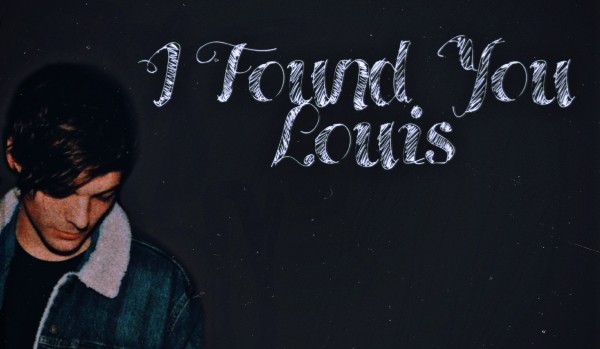 I Found You Louis – #14