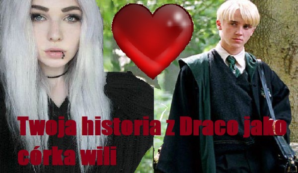Twoja historia z Draco jako córka wili #0
