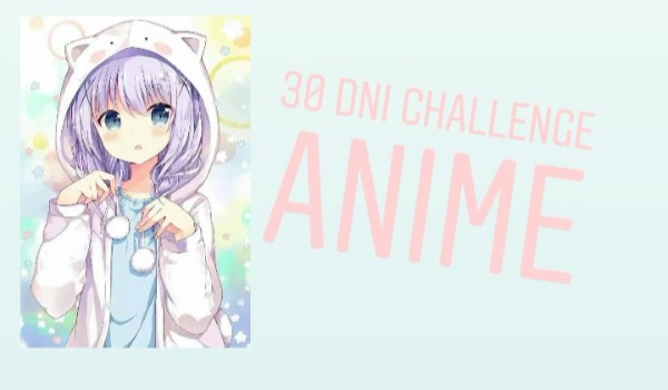 30 dni challenge – anime #9