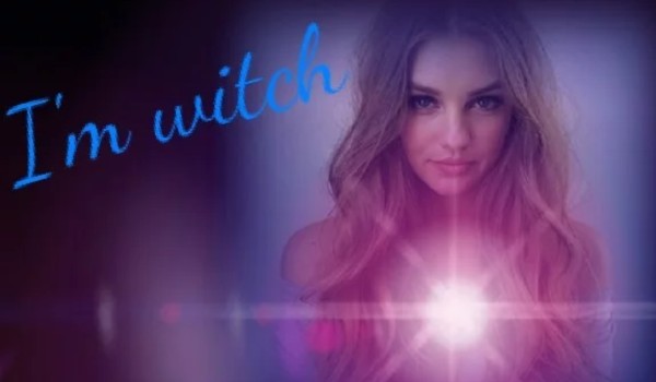 I’m witch #4