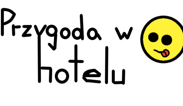 Przygoda w hotelu#7