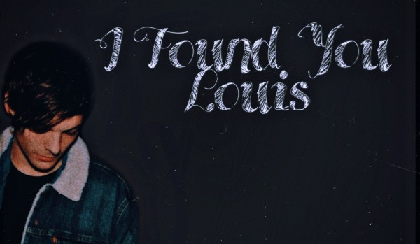 I Found You, Louis – #8